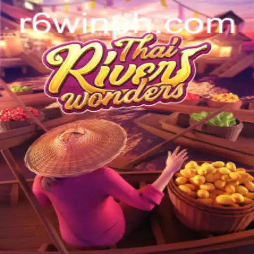 Exploring ThaiRiverWonders: The Ultimate Gaming Experience Enhanced by R6win